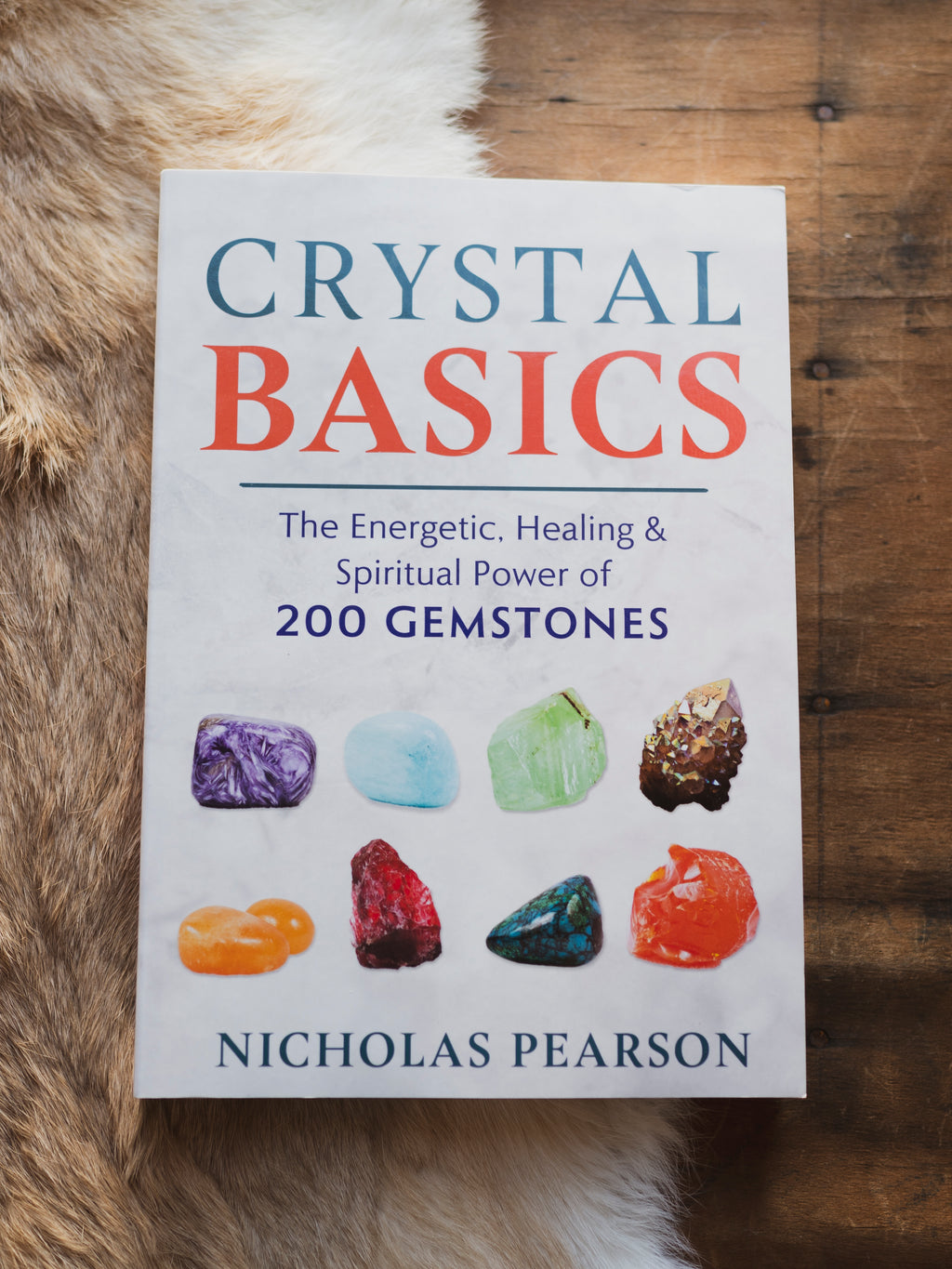 Crystal Basics: Healing Power of Gemstones by Nicholas Pearson, BO127